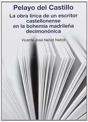 Imagen del vendedor de Pelayo del Castillo: la obra lrica de un escritor castellon a la venta por Imosver