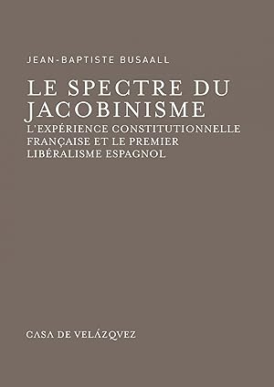 Seller image for Le spectre du Jacobinisme for sale by Imosver