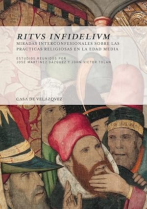 Seller image for Ritus infidelium: Miradas interconfesionales sobre las prct for sale by Imosver