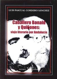 Image du vendeur pour Caballero Bonald y Quiones: viaje literario por Andaluca mis en vente par Imosver