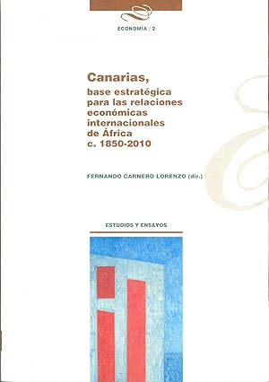 Image du vendeur pour Canarias, base estratgica para las relaciones econmicas in mis en vente par Imosver