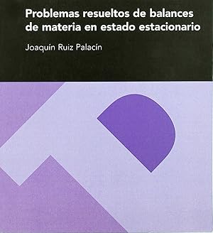 Imagen del vendedor de Problemas resueltos de balances de materia en estado estacio a la venta por Imosver