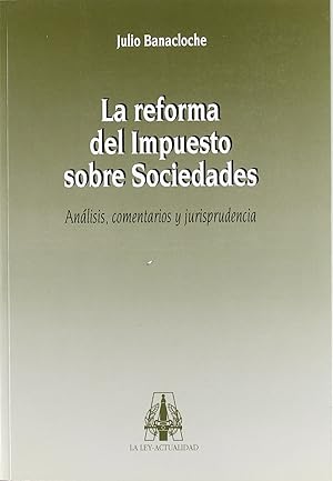 Image du vendeur pour Reforma del impuesto sobre sociedades,la. mis en vente par Imosver