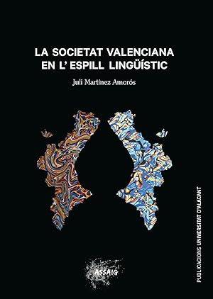 Image du vendeur pour Societat valenciana en l'espill lingsitc, La.: Qu diuen l mis en vente par Imosver