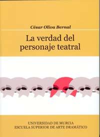 Seller image for La verdad del personaje teatral for sale by Imosver
