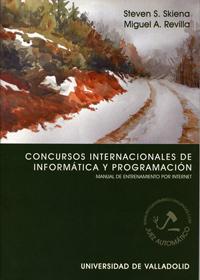 Imagen del vendedor de Concursos Internacionales De Informtica Y Programacin. Manual De Entrenamiento Por Internet a la venta por Imosver