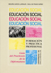 Imagen del vendedor de Educacion Social. Formacin Y Prctica Profesional. Guia Del Practicum En La Diplomatura a la venta por Imosver