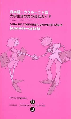Image du vendeur pour Guia de conversa universitaria japons-catala mis en vente par Imosver