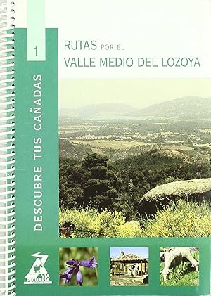 Immagine del venditore per Rutas valle lozoya descubre tus caadas venduto da Imosver