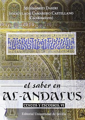 Bild des Verkufers fr El saber en Al-Andalus. Textos y estudios, VI zum Verkauf von Imosver
