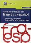 Seller image for Aprender a traducir del francs al espaol. Gua didctica. for sale by Imosver