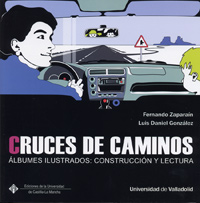 Image du vendeur pour Cruces De Caminos. Albumes Ilustrados: Construccin Y Lectura mis en vente par Imosver