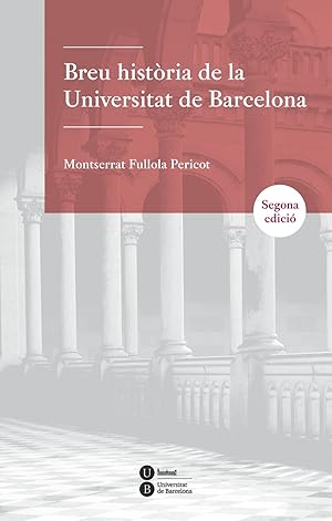 Image du vendeur pour Breu histria de la universitat de barcelona (2 ed.) mis en vente par Imosver