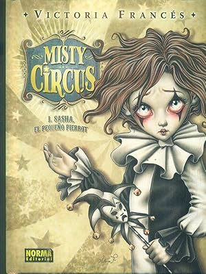 Bild des Verkufers fr Misty Circus 1 Sasha, el pequeno Pierrot zum Verkauf von Librodifaccia