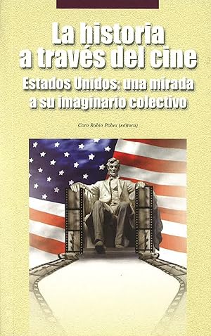 Seller image for La historia a travs del cine : Estados Unidos: una mirada a for sale by Imosver