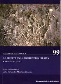 Imagen del vendedor de Muerte En La Prehistoria Ibrica, La. Casos De Estudio. a la venta por Imosver