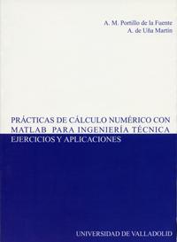 Seller image for Prcticas De Clculo Numrico Con Matlab Para Ingeniera Tcnica. Ejercicios Y Aplicaciones for sale by Imosver