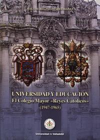 Imagen del vendedor de Universidad Y Educacin. El Colegio Mayor reyes Catlicos (1947-1965) a la venta por Imosver