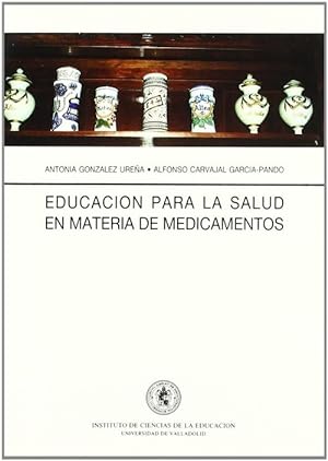 Bild des Verkufers fr Educacion Para La Salud En Materia De Medicamentos zum Verkauf von Imosver
