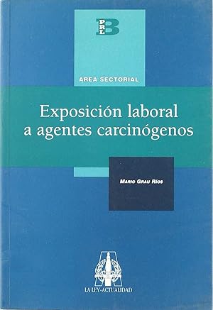 Seller image for Exposicion laboral a agentes carcinogenos for sale by Imosver
