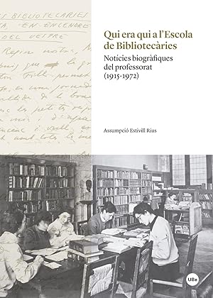 Imagen del vendedor de Qui era qui a l'escola de bibliotecries. notcies biogrfiq a la venta por Imosver