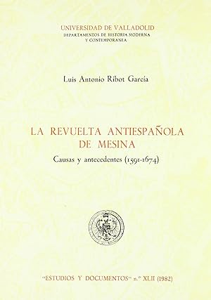 Seller image for Revuelta Antiespaola De Mesina. Causas Y Antecedentes (1591-1674), La for sale by Imosver