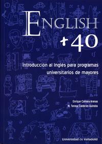 Immagine del venditore per English + 40. Introduccin Al Ingls Para Programas Universitarios De Mayores venduto da Imosver