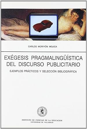 Image du vendeur pour Exegesis Pragmalingistica Del Discurso Publicitario mis en vente par Imosver