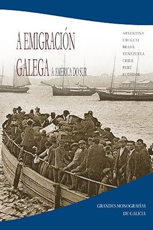 A emigraci¢n galega a amrica do sur