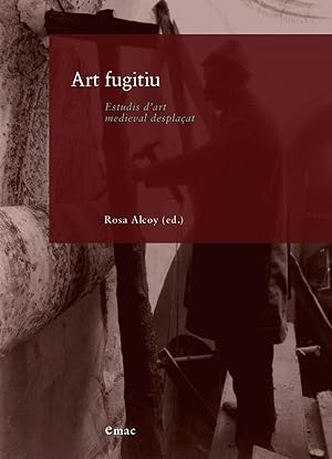 Image du vendeur pour Art fugitiu. estudis d'art medieval desplaat mis en vente par Imosver