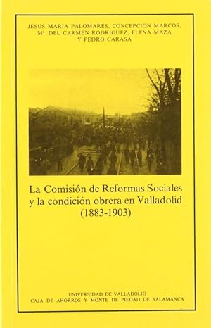 Imagen del vendedor de Comisin De Reformas Sociales Y La Condicin Obrera En Valladolid (1883-1903), La a la venta por Imosver