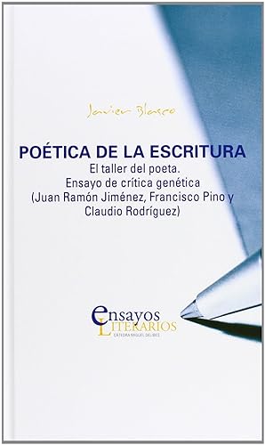 Seller image for Potica De La Escritura. El Taller Del Poeta. Ensayo De Crtica Gentica (juan Ramn Jimnez, Franci for sale by Imosver
