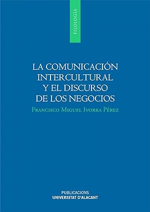 Seller image for La comunicacin intercultural y el discurso de los negocios for sale by Imosver