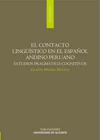 Seller image for El contacto lingstico en el espaol andino peruano. Estudios pragmtico-cognitivos estudios pragmtico-cognitivos for sale by Imosver