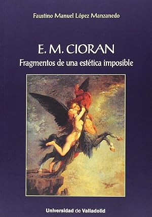Bild des Verkufers fr E. M. Ciorn. Fragmentos De Una Esttica Imposible zum Verkauf von Imosver