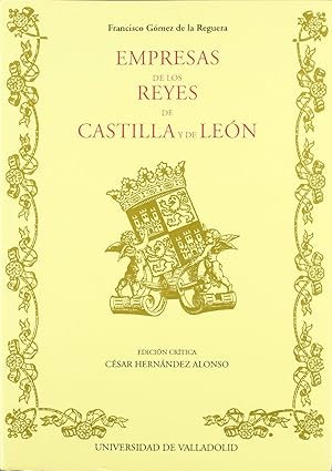 Bild des Verkufers fr Empresas De Los Reyes De Castilla Y De Leon De Francisco Gomez De La Reguera zum Verkauf von Imosver