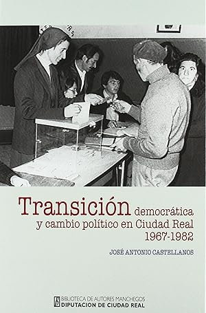 Seller image for Transicion democratica y cambio politico en ciudad real for sale by Imosver