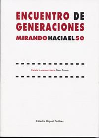 Seller image for Encuentro De Generaciones. Mirando Hacia El 50 for sale by Imosver