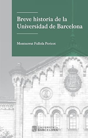 Image du vendeur pour Breve historia de la universidad de barcelona mis en vente par Imosver