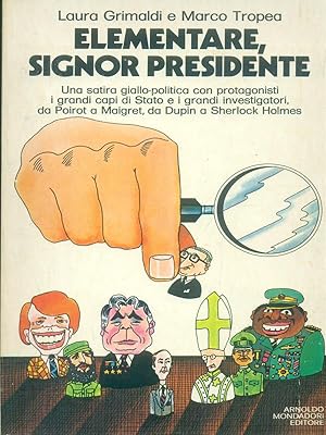 Bild des Verkufers fr Elementare, signor presidente zum Verkauf von Librodifaccia