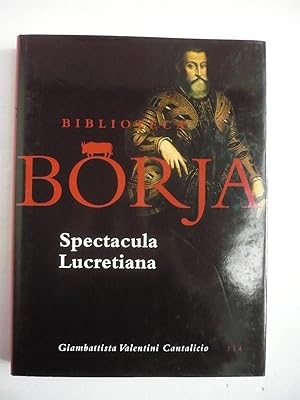 SPECTACULA LUCRETIANA. Biblioteca Borja 5.