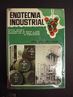 Imagen del vendedor de ENOTECNIA INDUSTRIAL : NUEVOS METODOS DE ELABORACION DE MOSTOS Y VINOS. a la venta por Auca Llibres Antics / Yara Prez Jorques