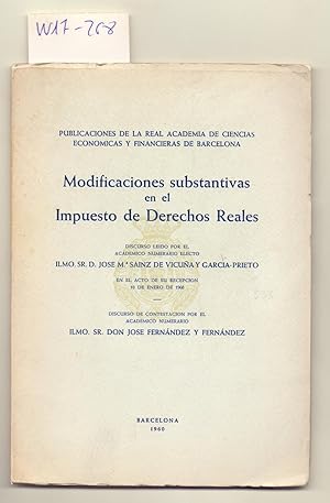 Immagine del venditore per MODIFICACIONES SUBSTANTIVAS EN EL IMPUESTO DE DERECHOS REALES venduto da Libreria 7 Soles