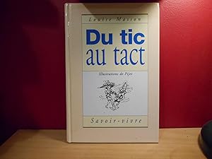 Immagine del venditore per Du Tic Au Tact, SAVOIR VIVRE venduto da La Bouquinerie � D�d�