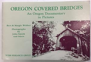 Image du vendeur pour Oregon Covered Bridges: An Oregon Documentary in Pictures mis en vente par Chaparral Books