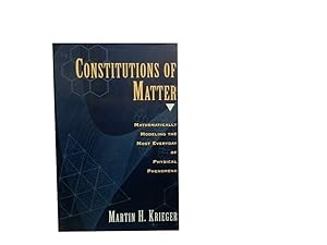 Constitutions of Matter: Mathmatically Modeling the Most Everyday of Physical Phenomena