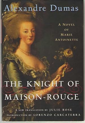 Seller image for The Knight of Maison-Rouge A Novel of Marie Antoinette for sale by Dan Glaeser Books