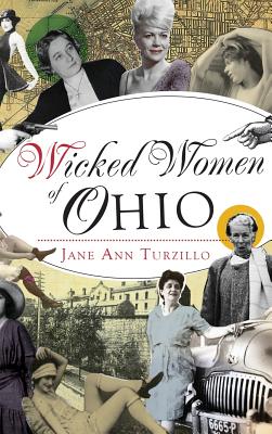 Imagen del vendedor de Wicked Women of Ohio (Hardback or Cased Book) a la venta por BargainBookStores