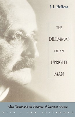 Seller image for The Dilemmas of an Upright Man: Max Planck and the Fortunes of German Science (Paperback or Softback) for sale by BargainBookStores