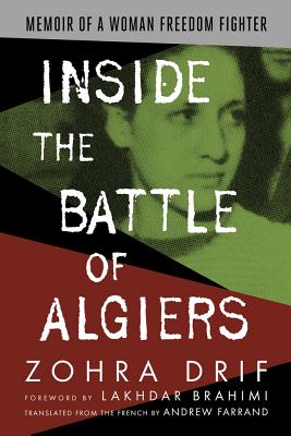 Bild des Verkufers fr Inside the Battle of Algiers: Memoir of a Woman Freedom Fighter (Paperback or Softback) zum Verkauf von BargainBookStores